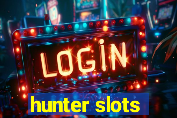 hunter slots